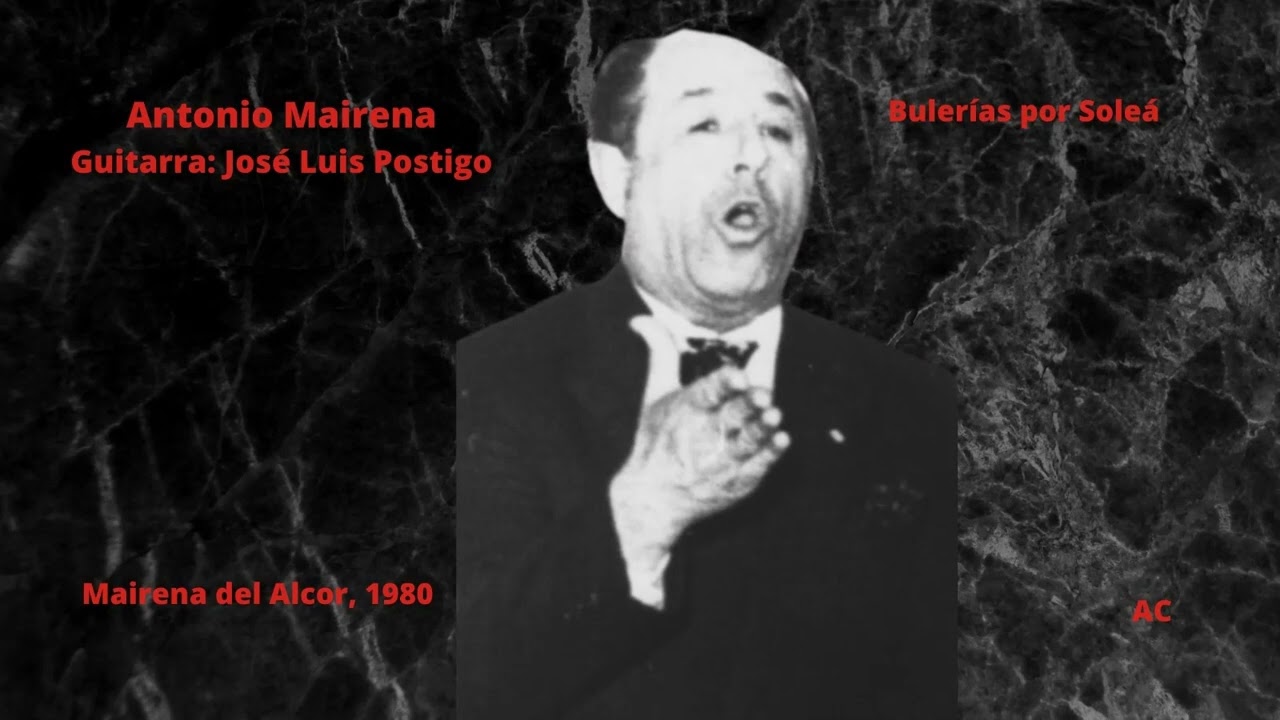 Antonio Mairena - Bulerías por soleá en Mairena del Alcor
