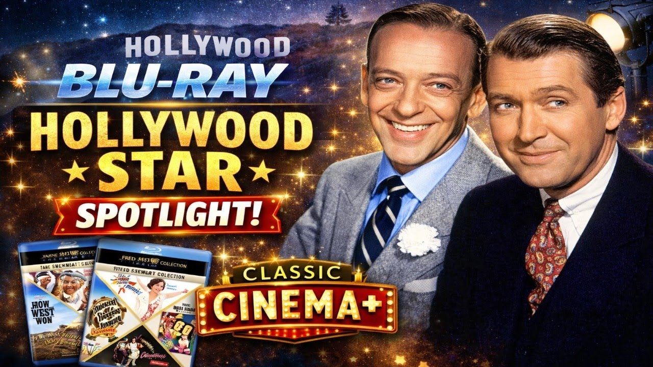 Hollywood Star Spotlight: James Stewart & Fred Astaire Blu-ray Collections | Classic Cinema+