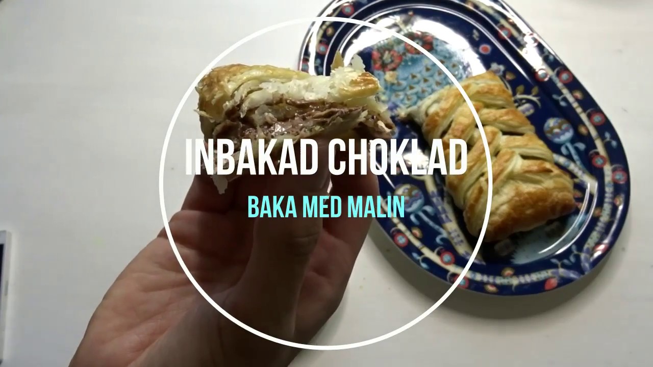 INBAKAD CHOKLAD - Baka med Malin