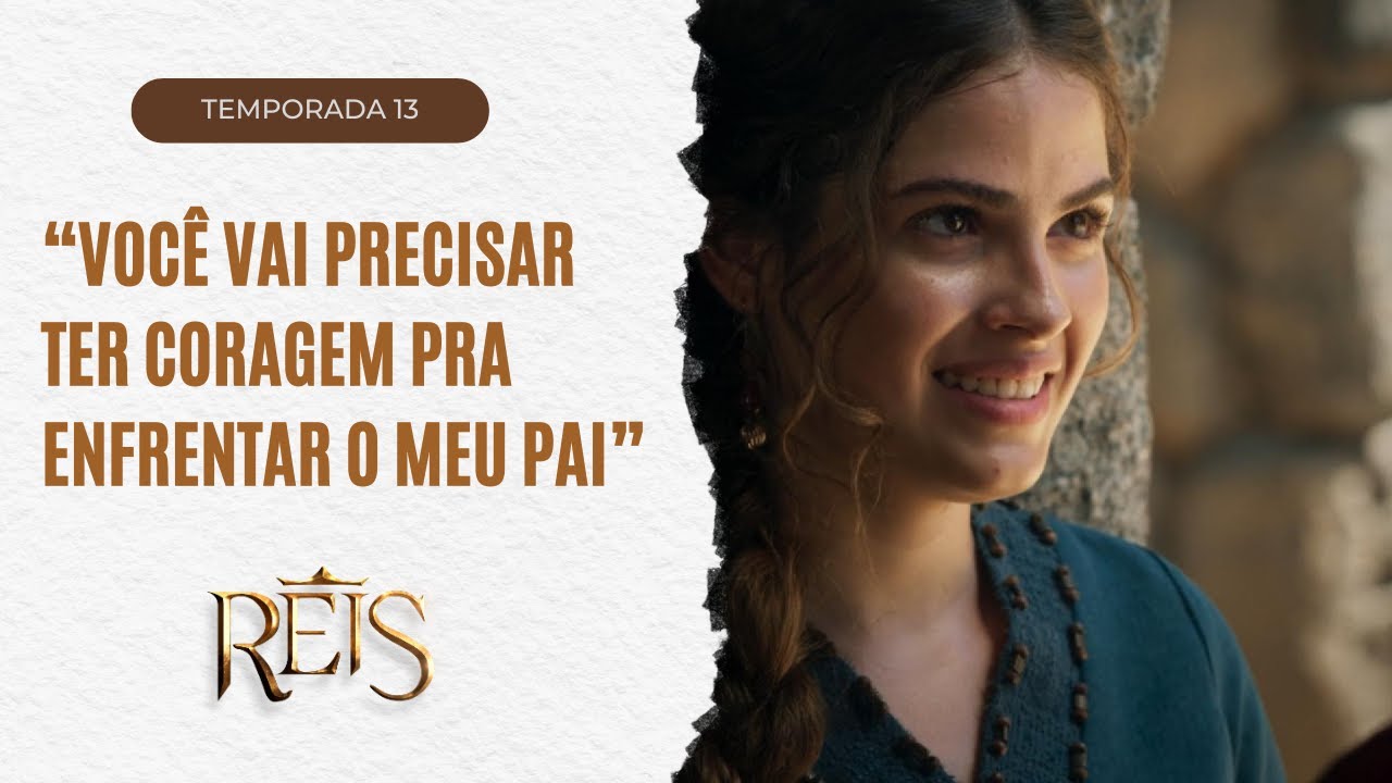 “Você vai precisar ter coragem pra enfrentar o meu pai”