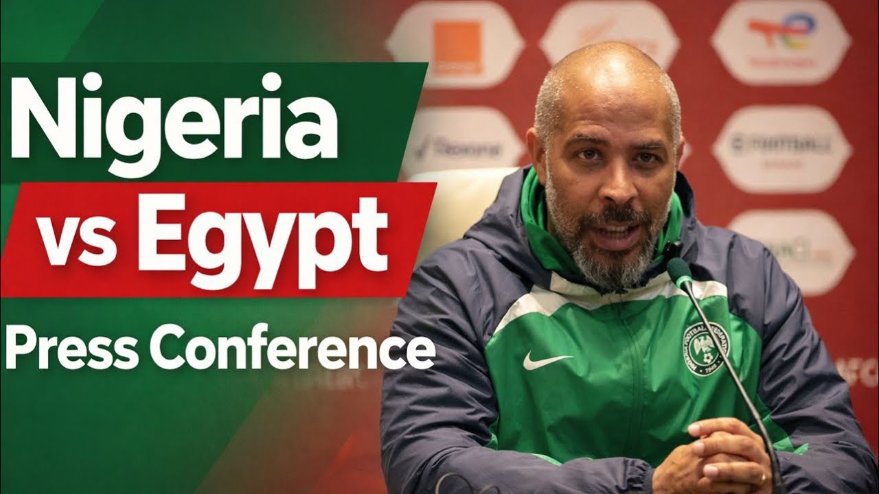 Nigeria vs Egypt Press Conference: “We are ready to play the game we never wanted to play”