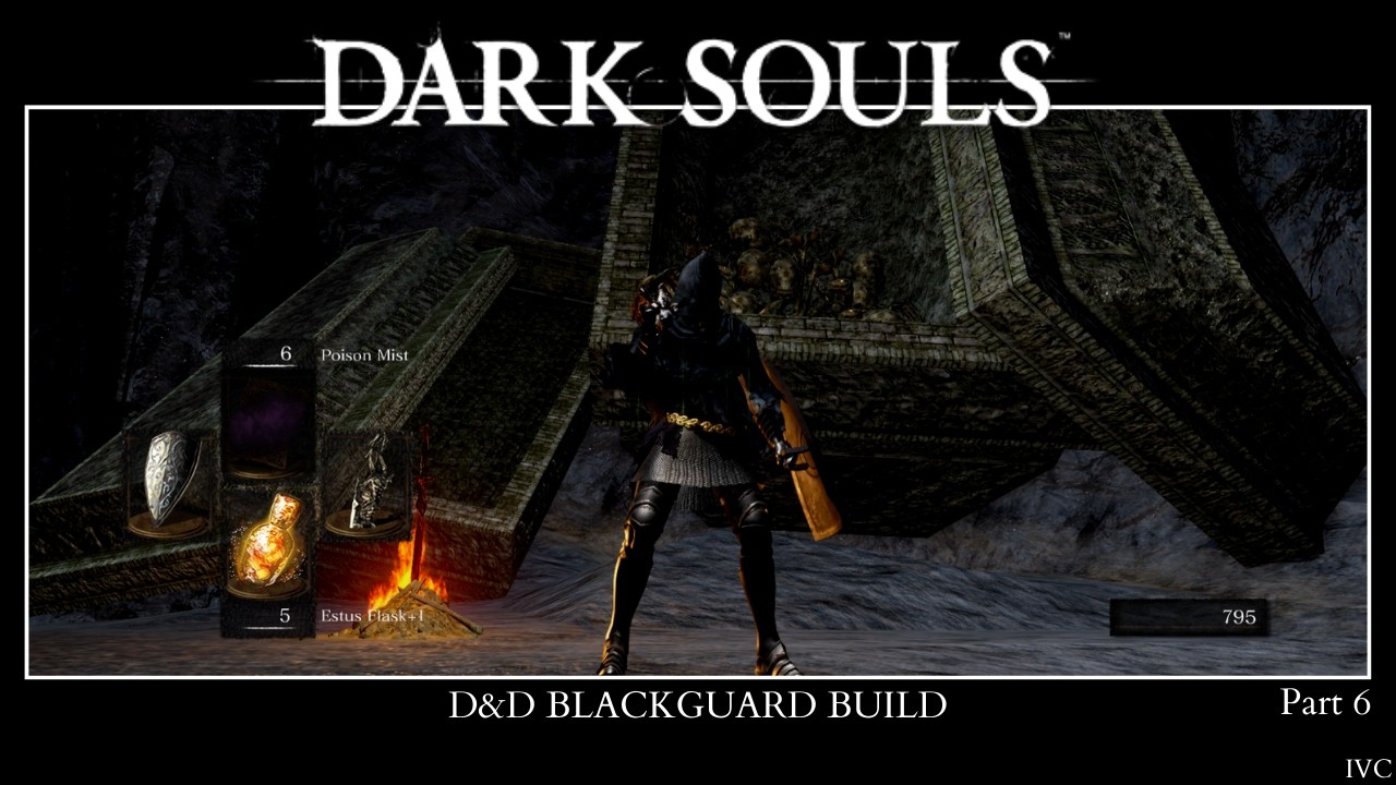 Dark Souls Blackguard build part 6 New Londo Ruins/4 Kings first try kill/Gravelord Nito