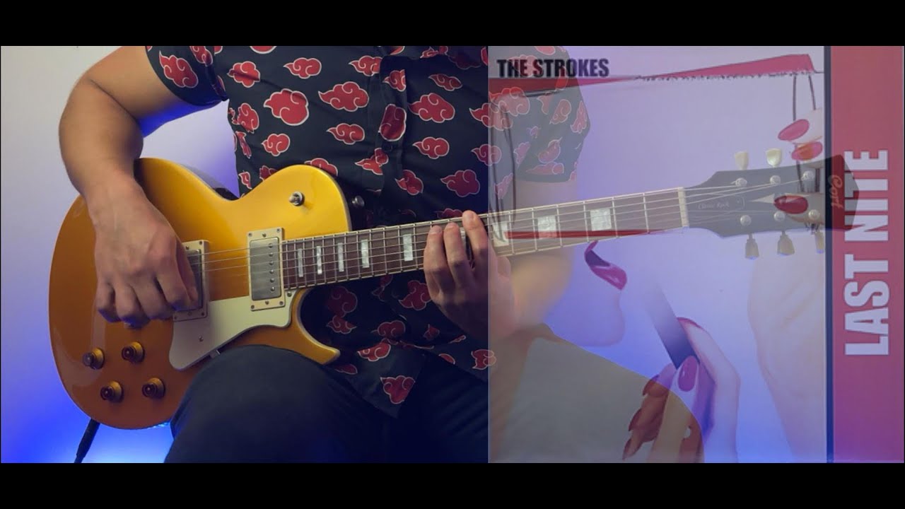 Last Nite - The Strokes (guitar cover)