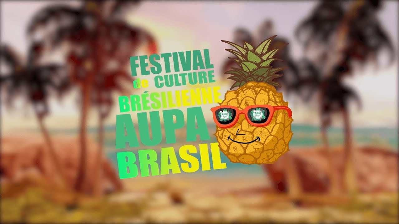 Festival Aupa Brasil 2022 - Organisé par Dantza Carioca