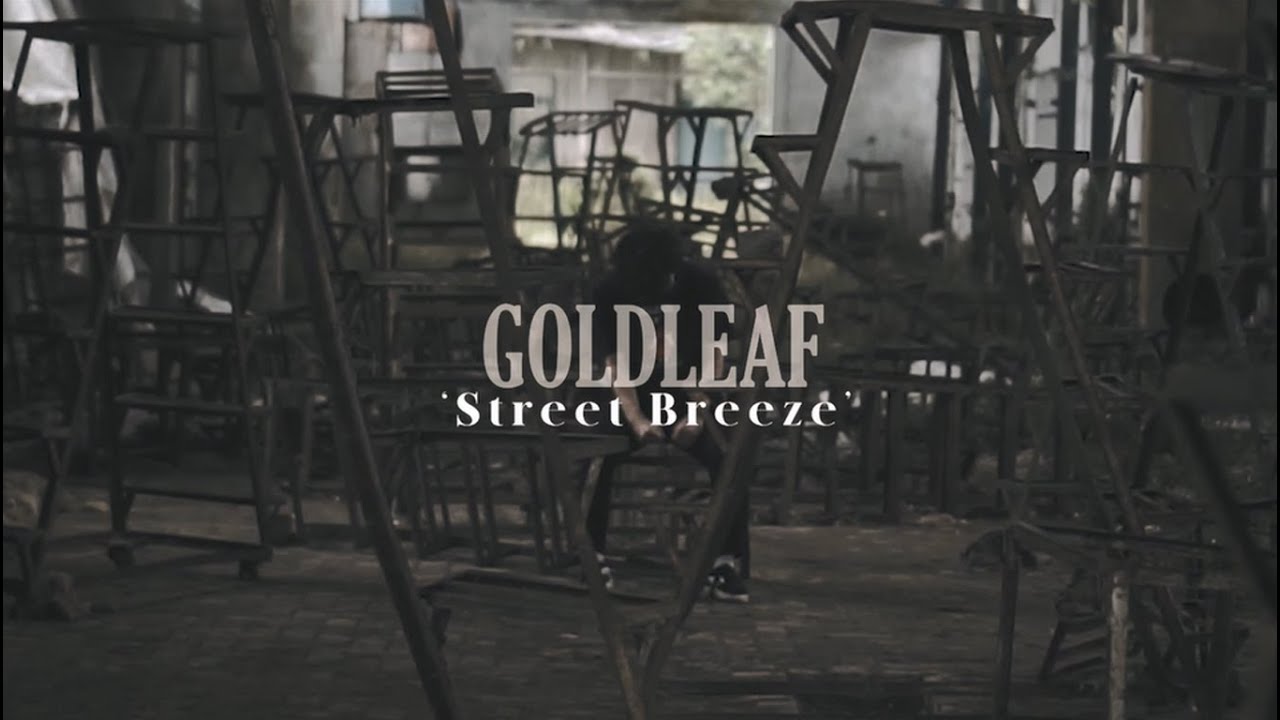 Goldleaf - Street Breeze (Official Music Video)