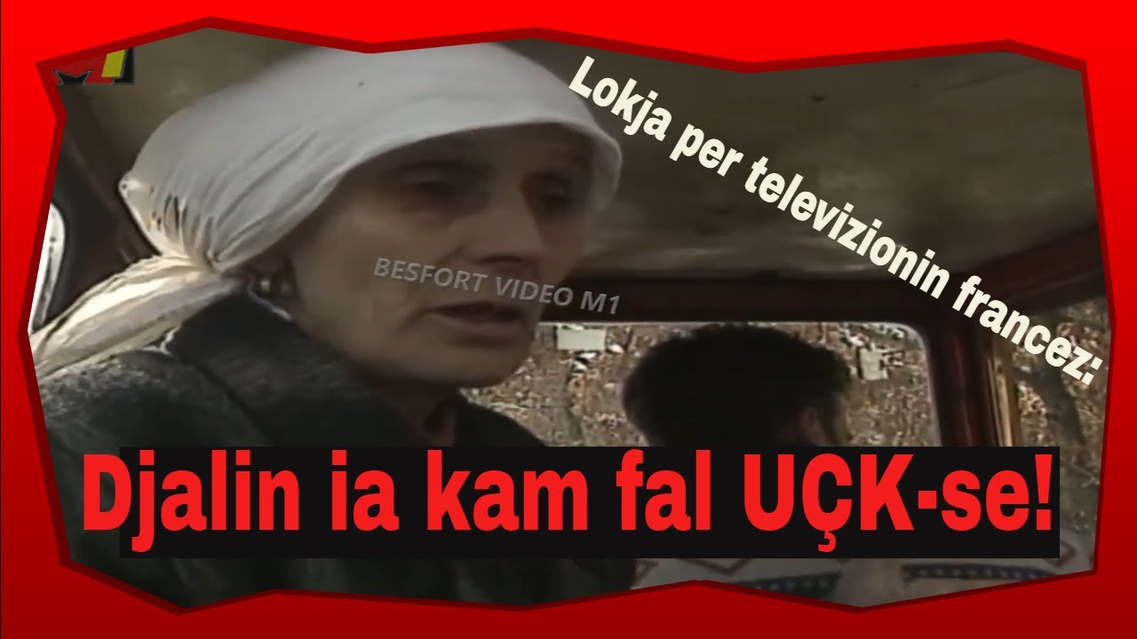 Lokja per televizionin francez: Djalin ia kam fal U&Ccedil;K-se!