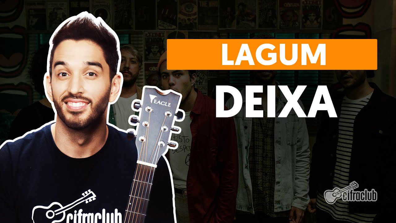 DEIXA - Lagum (part. Ana Gabriela) (aula completa) | Como tocar no violão