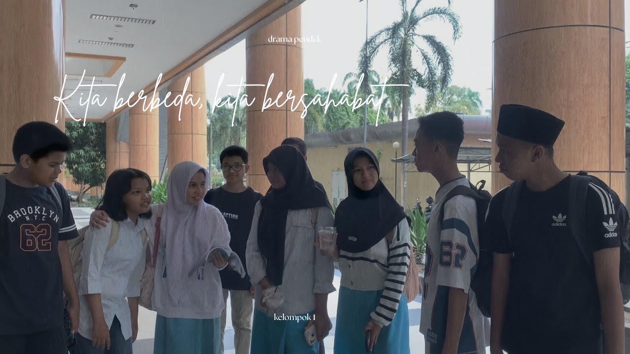 KITA BERBEDA, KITA BERSAHABAT | tugas bahasa Indonesia | kelompok 1| kelas 8.1 | smpn 13 pekanbaru