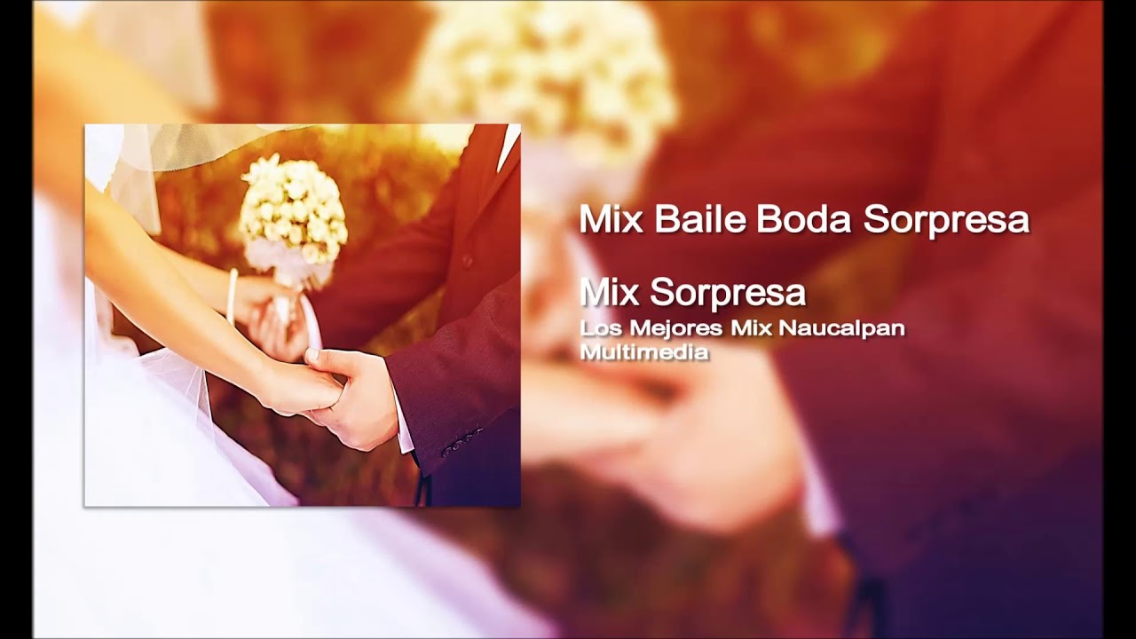 MIX PARA BODA SORPRESA