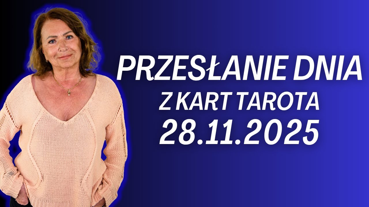 PRZESŁANIE DNIA z kart Tarota 28.11.2025 - Joanna Stawińska #przesłaniednia #kartadnia