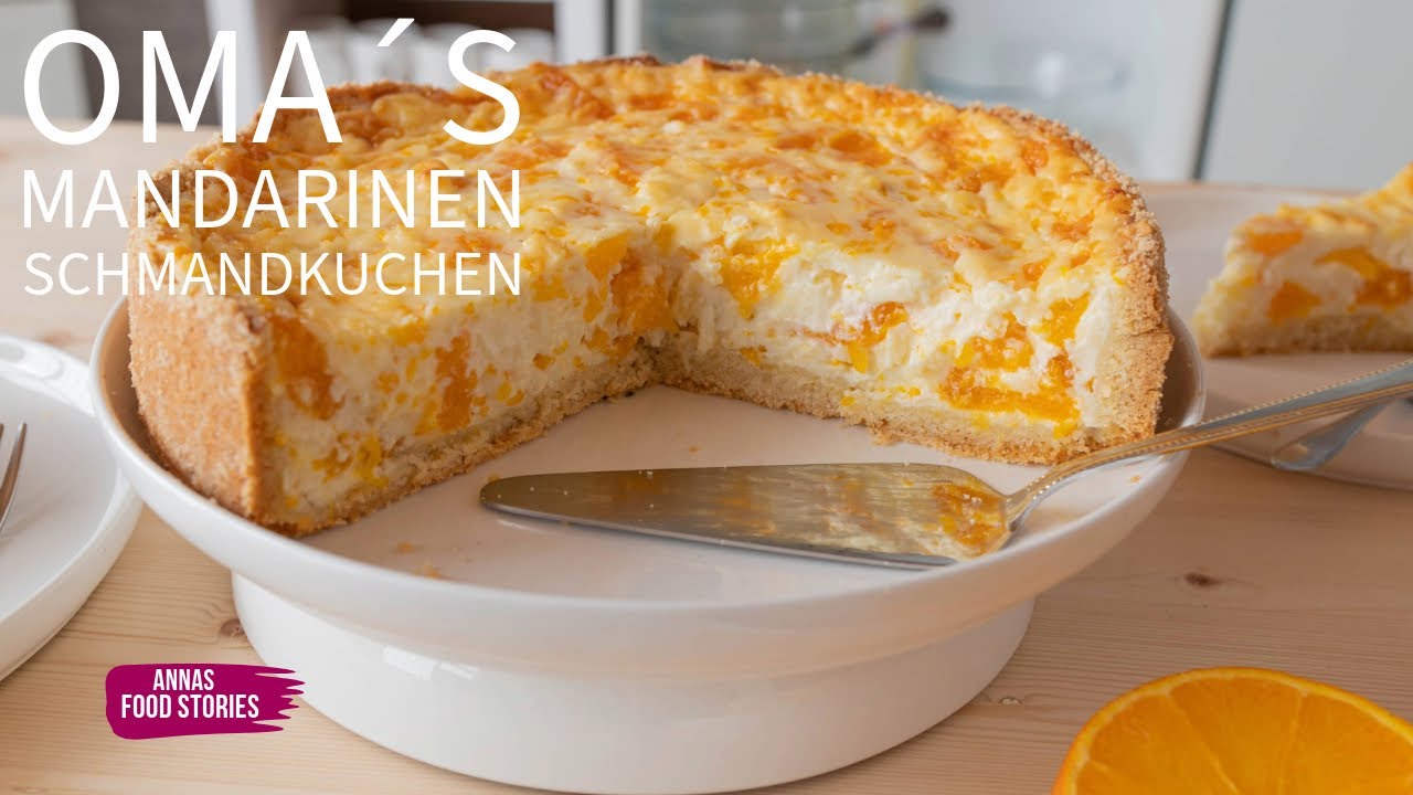 Oma´s Schmand Mandarinen Kuchen  - einfache Kuchenrezepte .... so lecker 😋