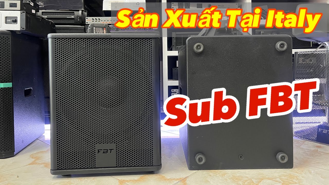 Sub Hơi Nhập Ý - FBT Verve15S, Bass Từ Neo Hàng Chất Lượng. Giá: 12,5Tr - LH: 0969.019.268