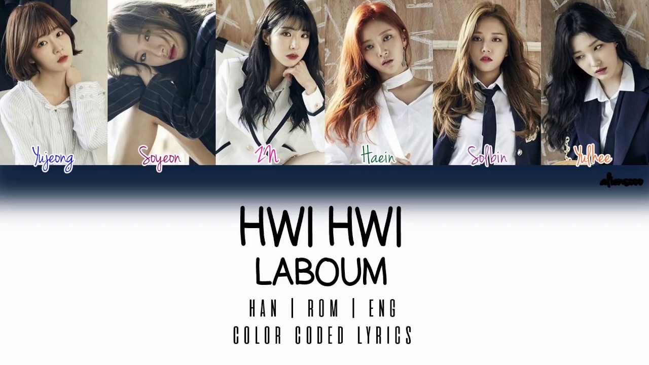 LABOUM(라붐) - 'Hwi hwi (휘휘)' (Color Coded Han|Rom|Eng Lyrics)