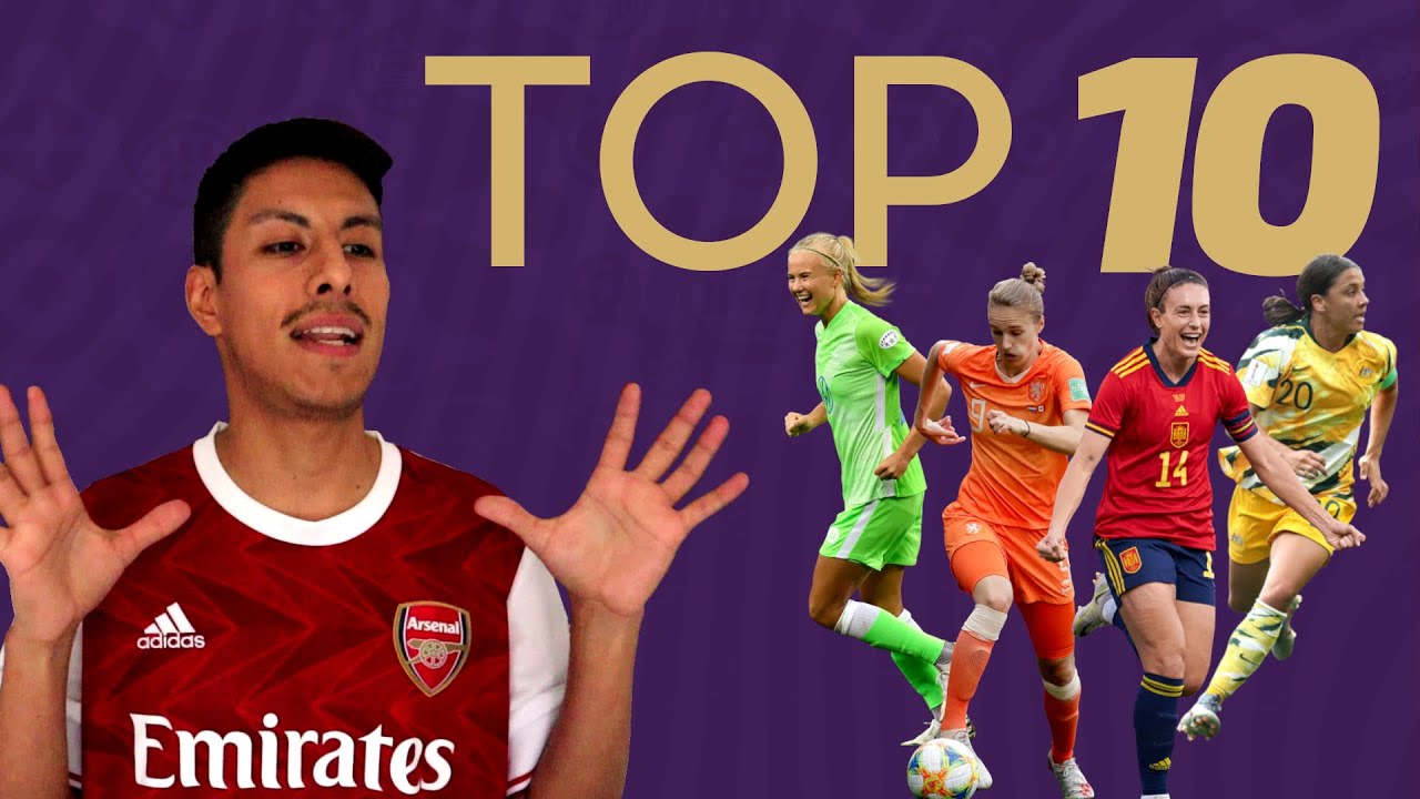 TOP 10 MEJORES JUGADORAS DE FUTBOL FEMENINO 2022