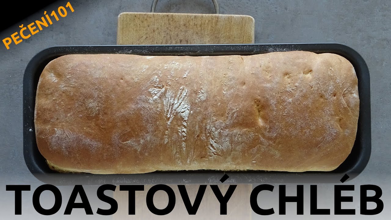 Toastový chléb (máslový) - videorecept