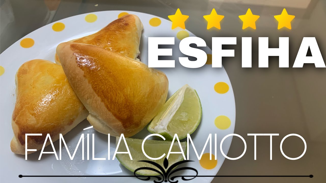 RECEITA F&Aacute;CIL DE ESFIHA - Fam&iacute;lia Camiotto