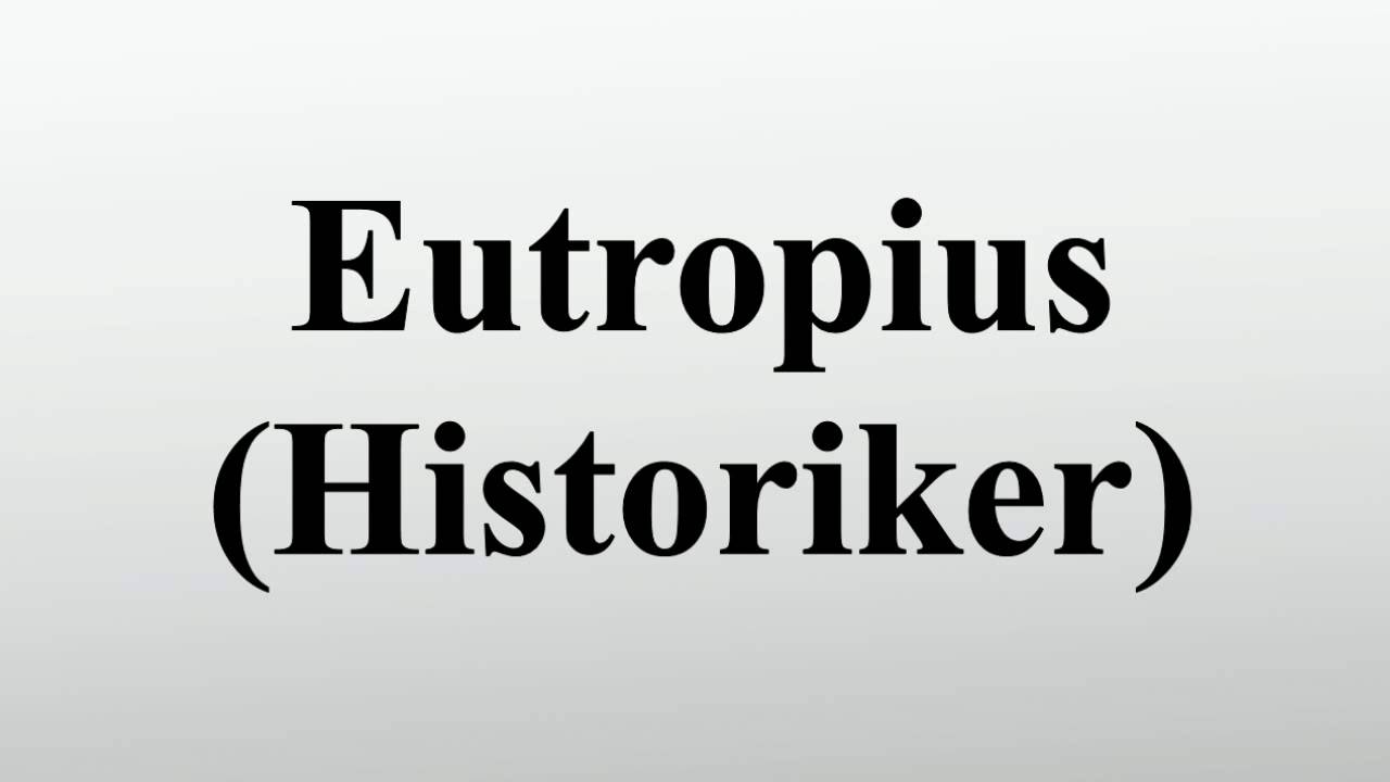 Eutropius (Historiker)