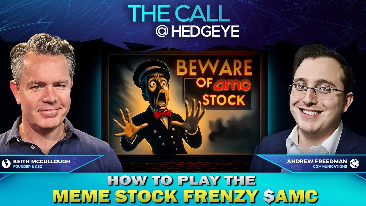 How to Play the Meme Stock Frenzy $AMC