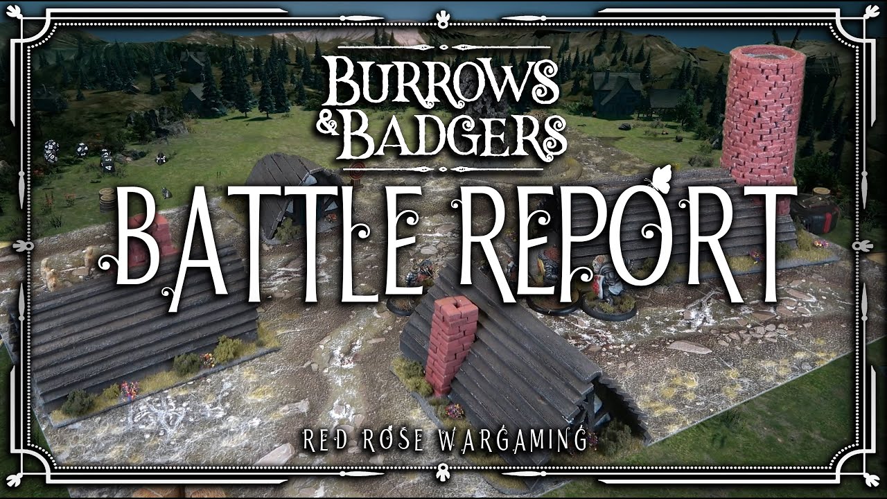 Burrows and Badgers - Battle Report!