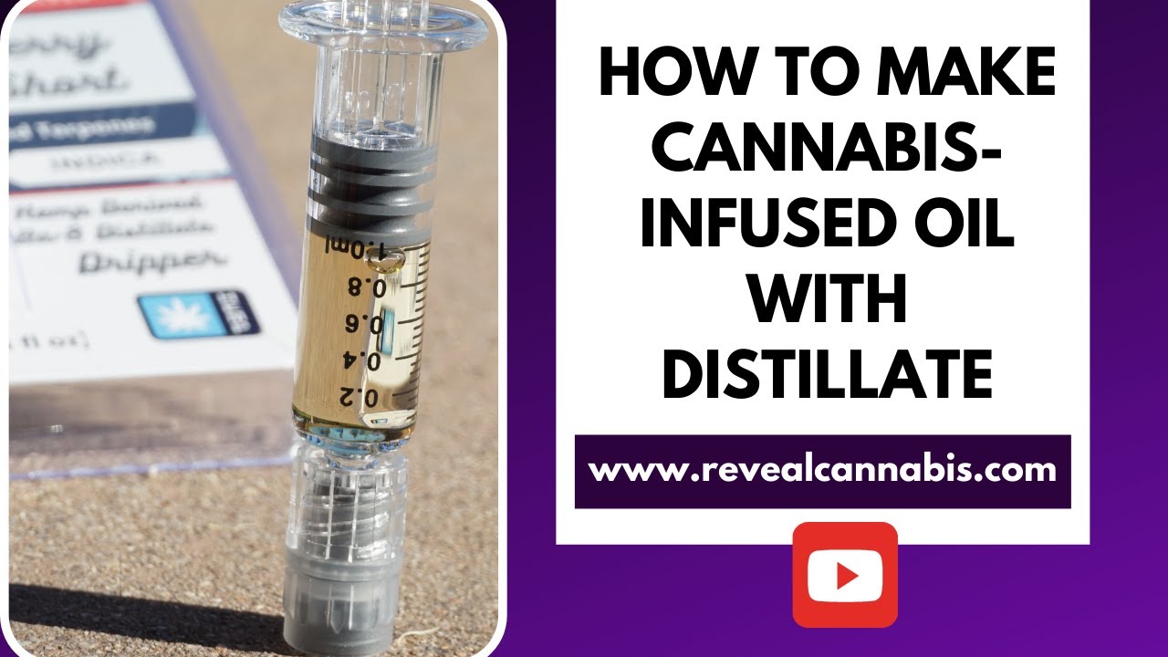 How to Make EASY Cannabis-Infused Oil with Distillate