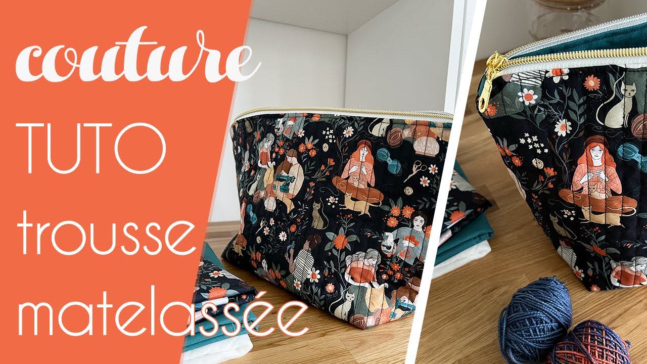 TUTO Sac à projet tricot - Couture d'une grande trousse matelassée