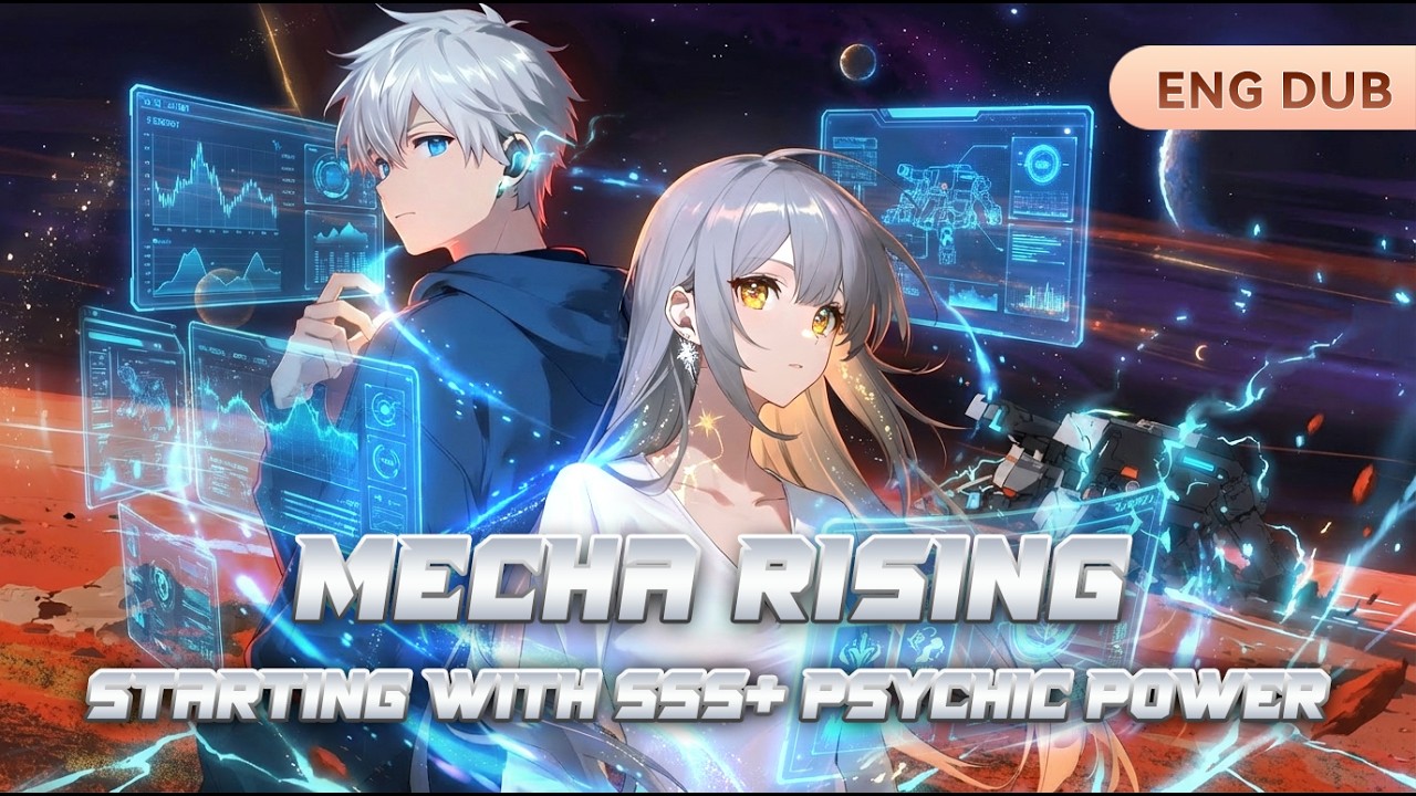 【✨NEWEST】⛓Full EP🔥Mecha Rising: Starting with SSS+ Psychic Power #futuristic #mechanic #revenge