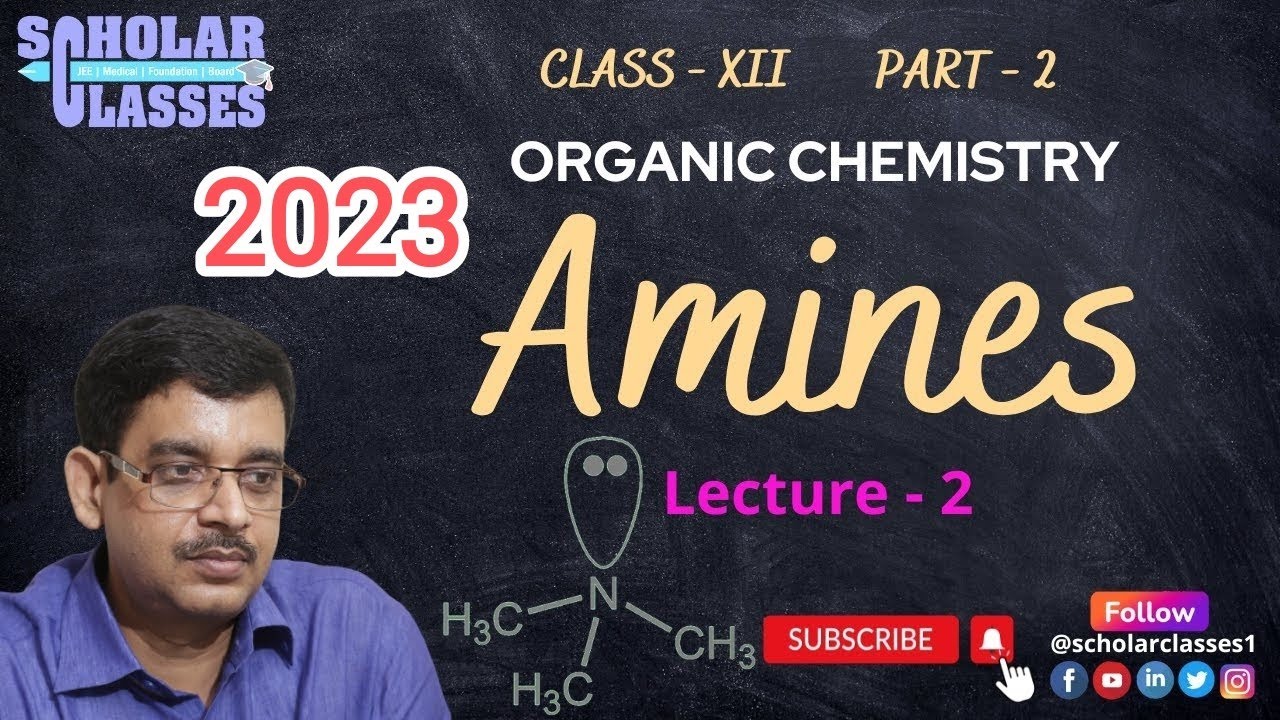 Preparation & Physical Properties of Amines ll Organic Chemistry XII - 2023 ll Dr. Pankaj Sir ll L-2