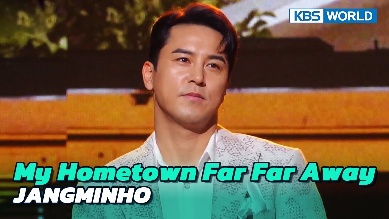My Hometown Far Far Away - JANGMINHO [Immortal  Songs 2] | KBS WORLD TV 230311