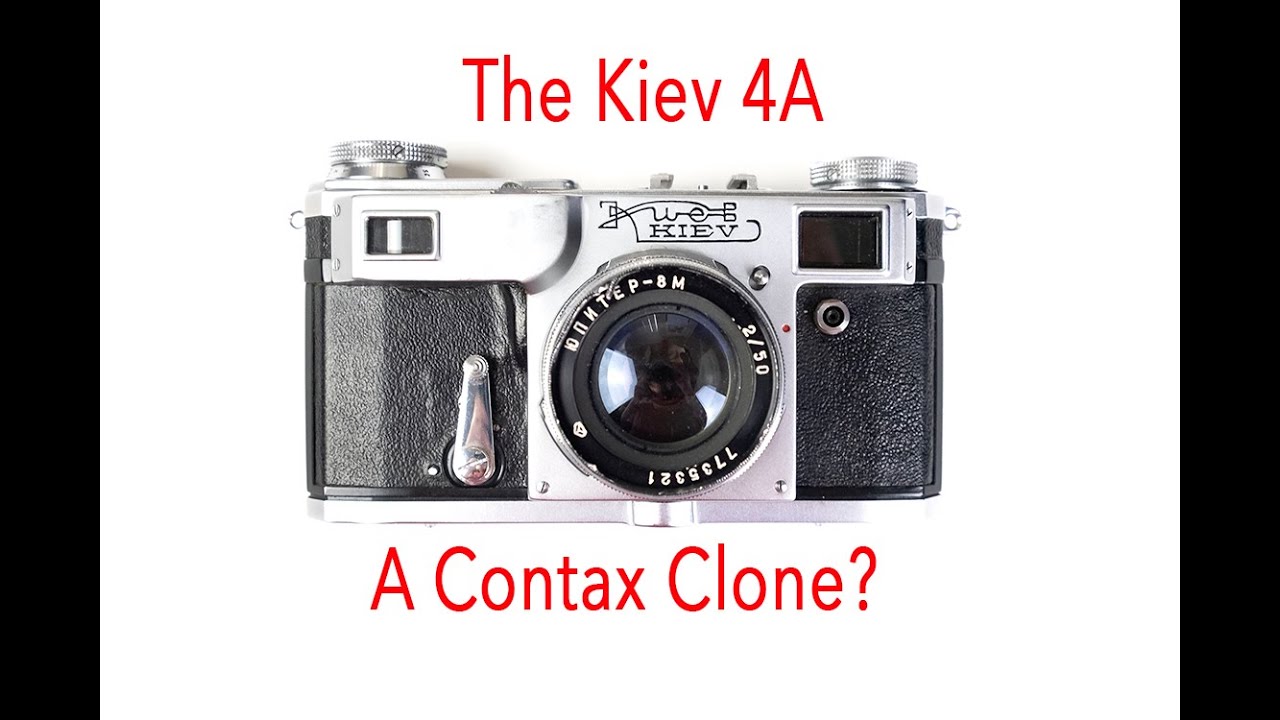 The Kiev 4A Rangefinder - A Soviet Contax Clone