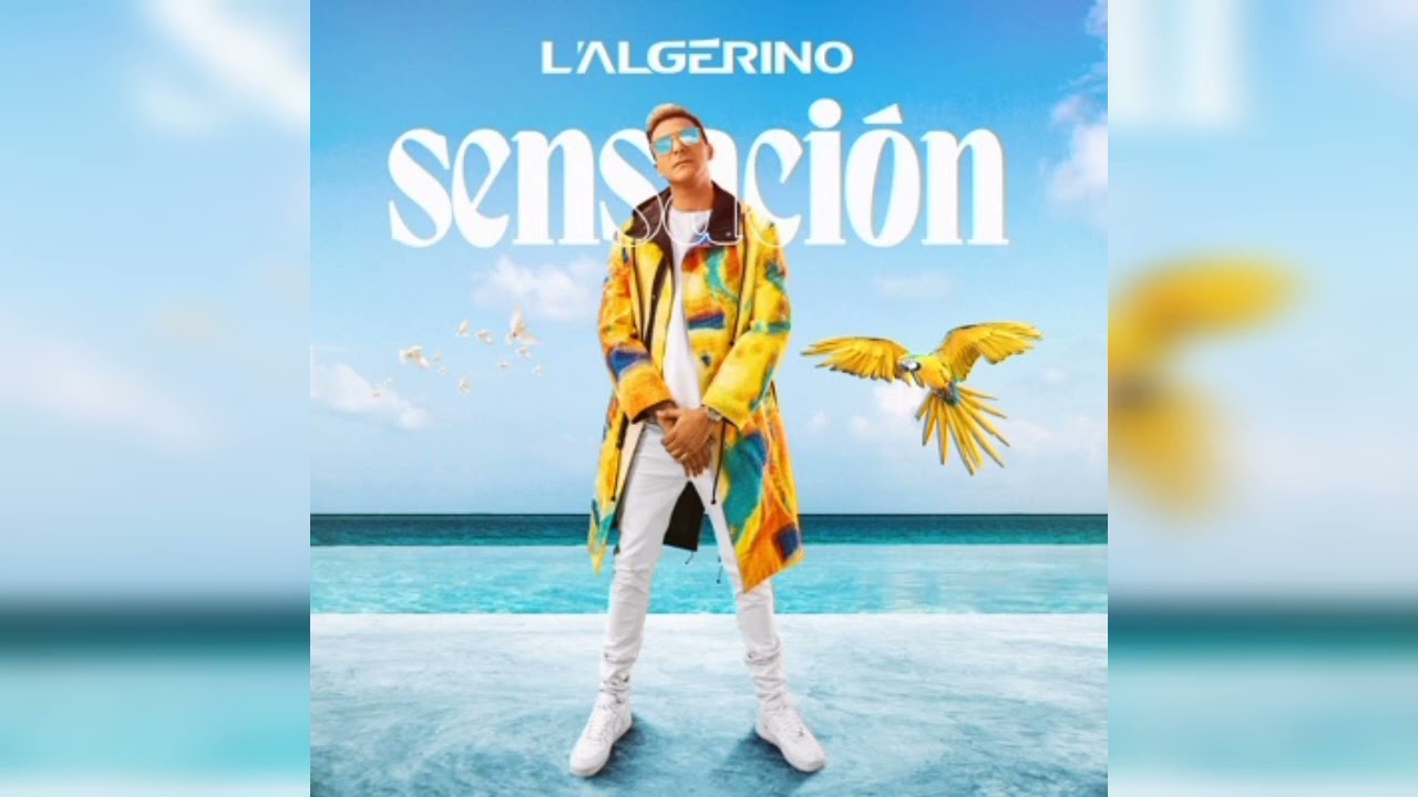 L'Alg&eacute;rino - sensaci&oacute;n (Audio officiel)