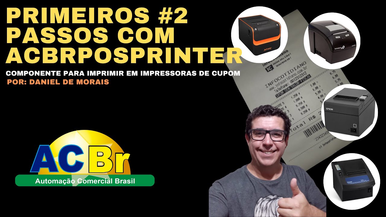 Como usar o ACBrPosPrinter, parte DOIS !
