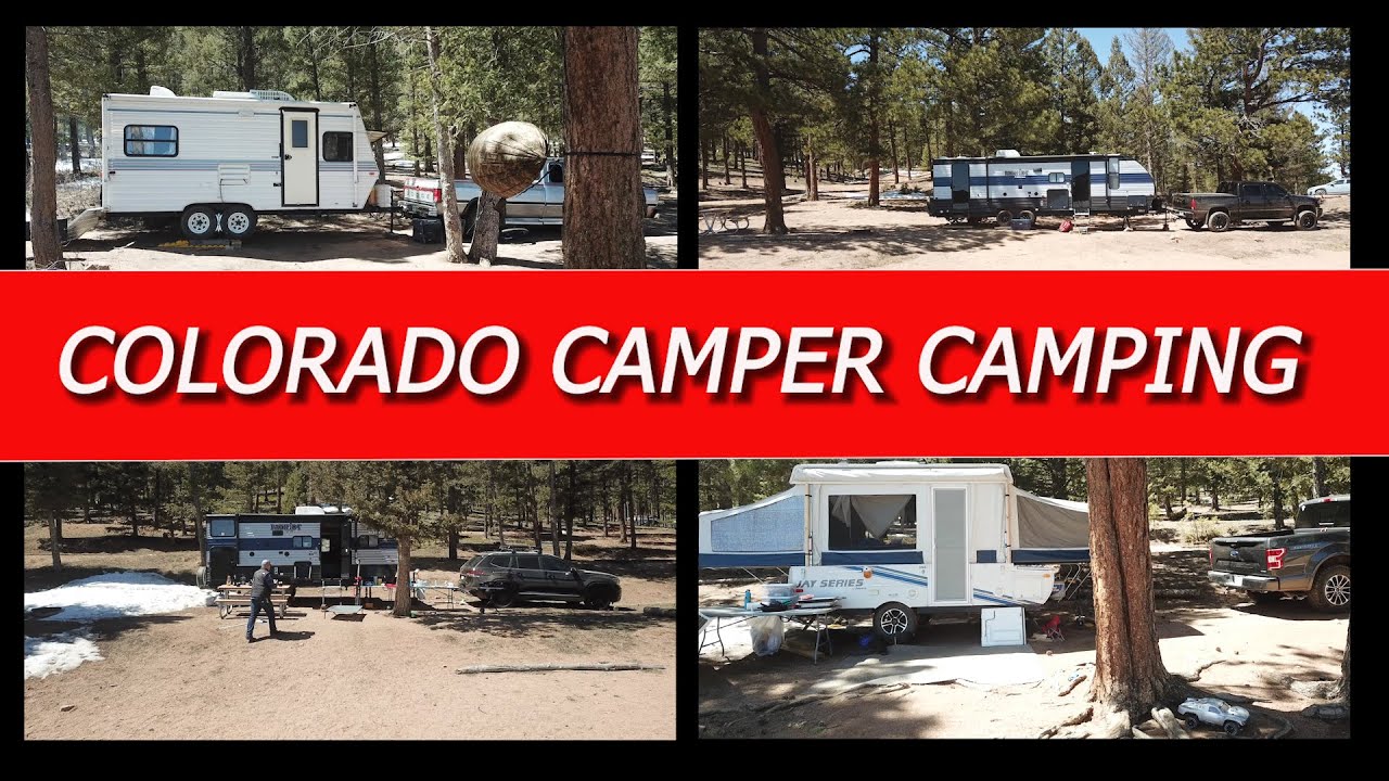 Colorado Camper Camping... WE CAMP.