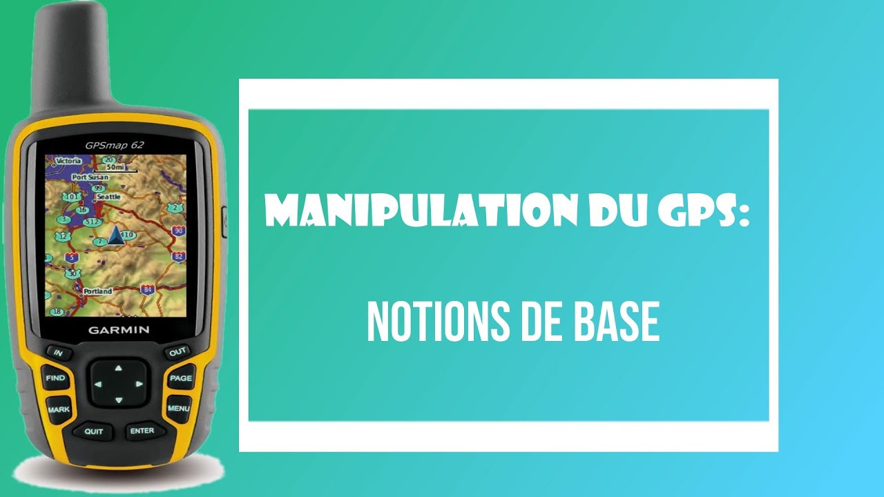Comment manipuler un GPS : partie 1