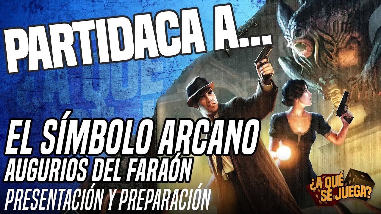 PARTIDACA A... El Símbolo Arcano - PARTE 1