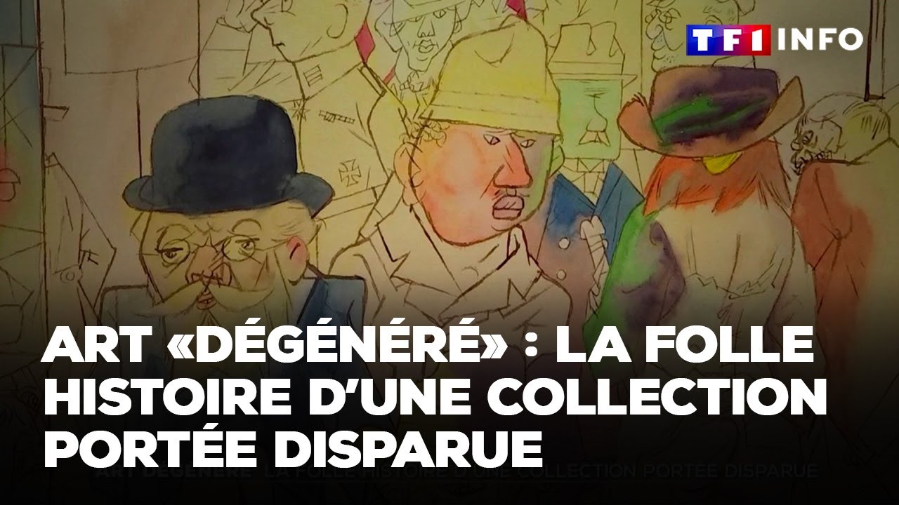 Art dégénéré : la folle histoire d'une collection portée disparue｜TF1 INFO
