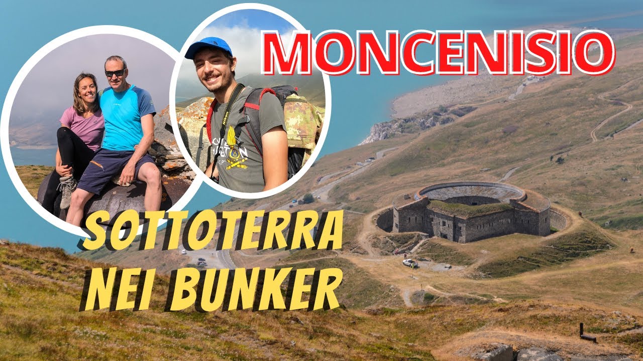 Sottoterra nei BUNKER del MONCENISIO