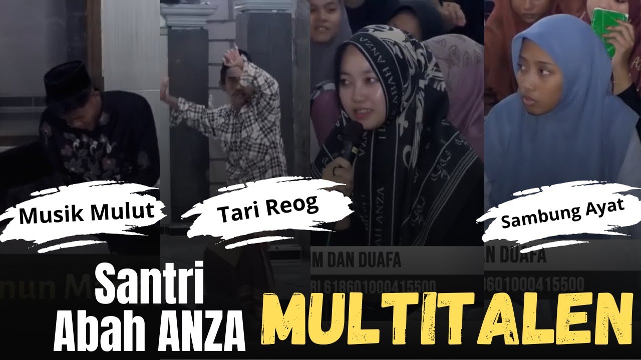 ‼️ SPESIAL RAMADHAN | SANTRI ABAH ANZA MULTITALEN