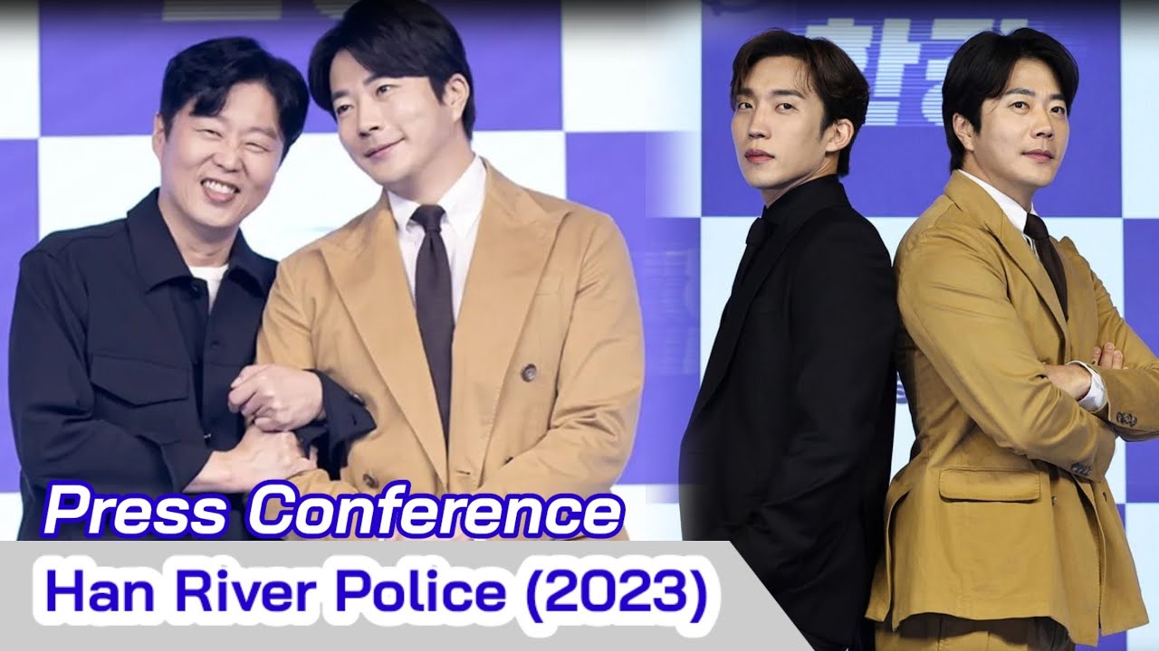 HAN RIVER POLICE (2023) KDrama Press Conference | Kwon Sang Woo, Kim Hee Won & Lee Sang Yi KDrama