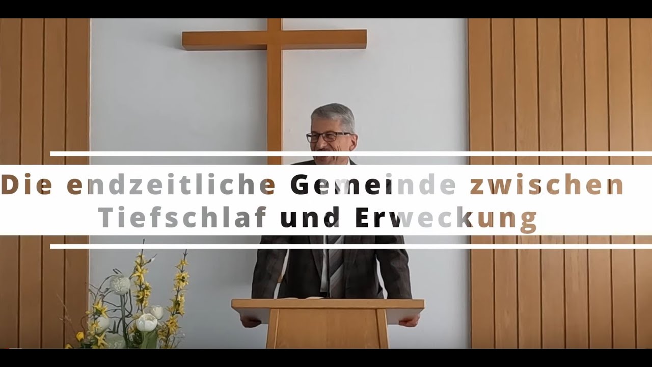 Bibeltag - Die endzeitliche Gemeinde zwischen Tiefschlaf und Erweckung