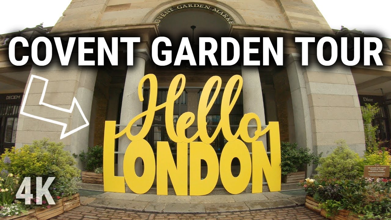 Covent Garden LONDON Walking Tour | 4K City Walk