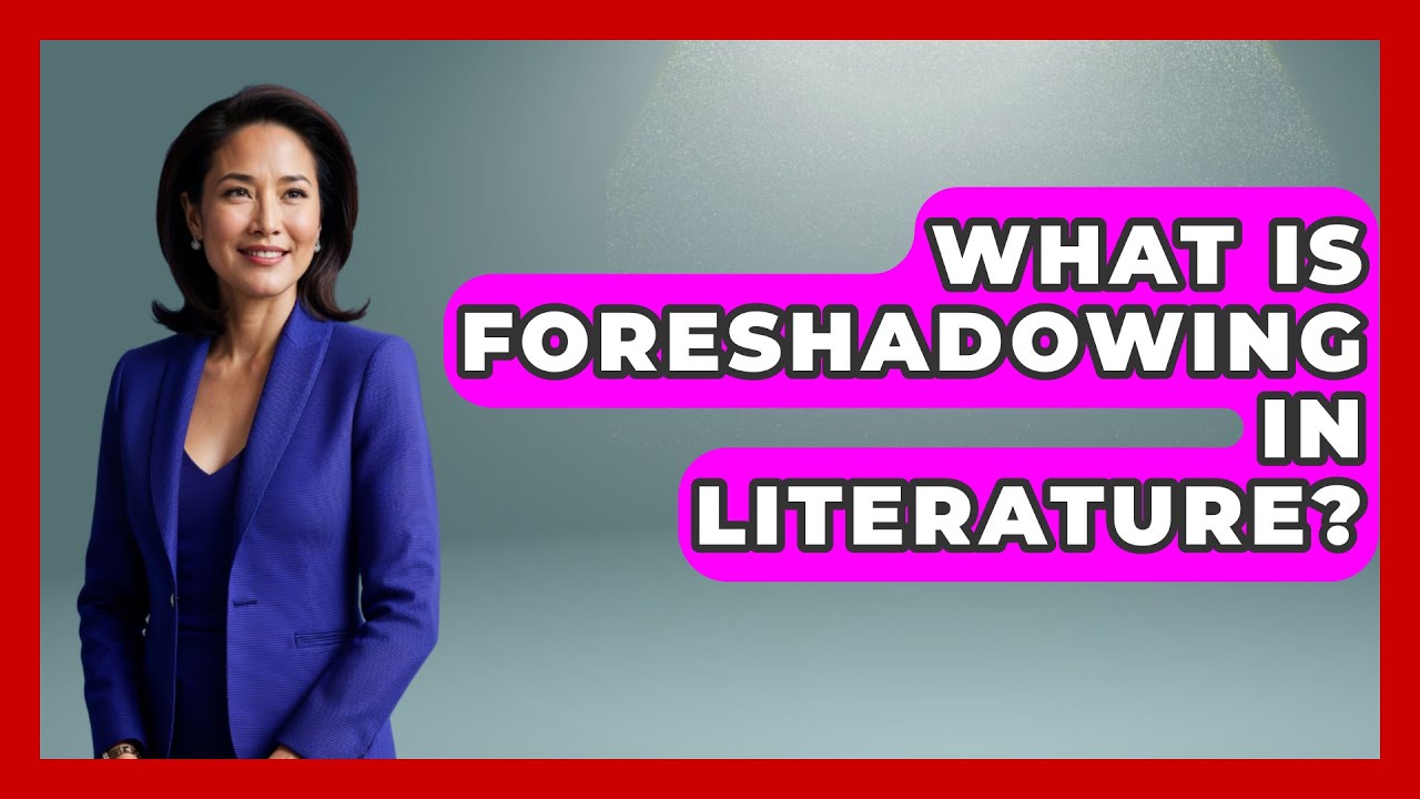What Is Foreshadowing in Literature? - The Prose Path