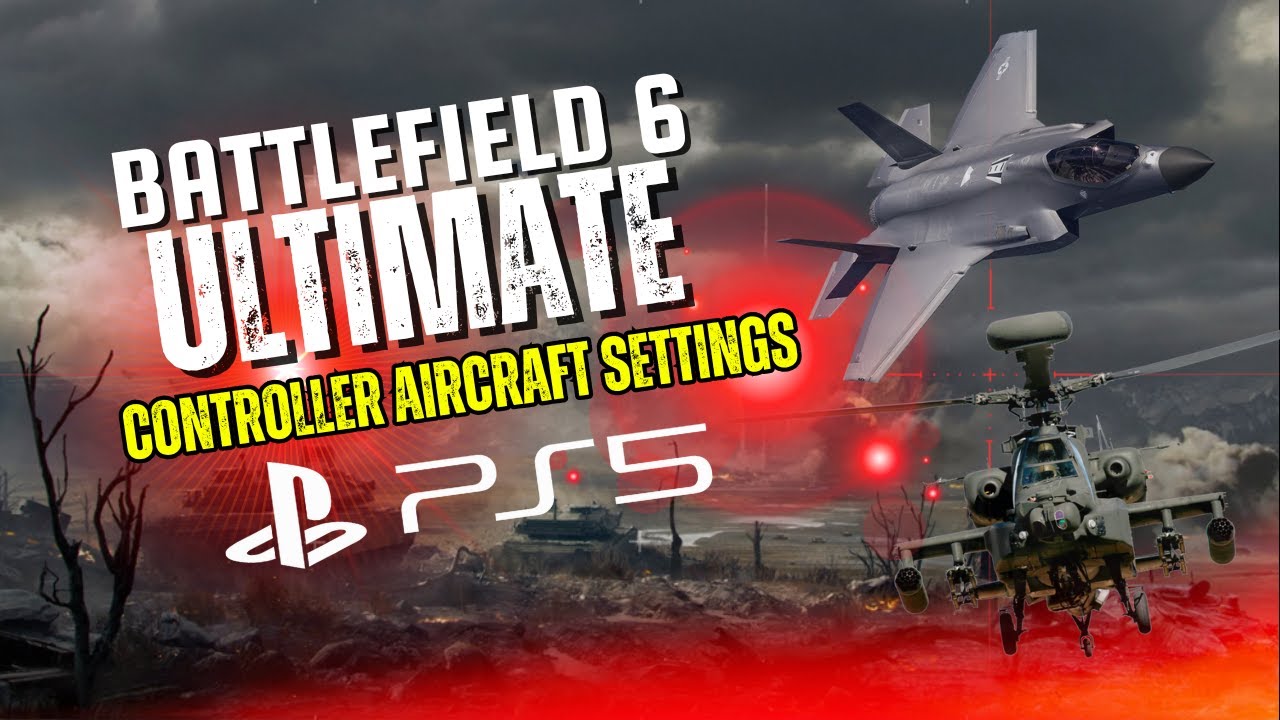 Battlefield 6 PS5 Aircraft Control Settings [Jet and Helicopter Settings] Get ready now Pilots!