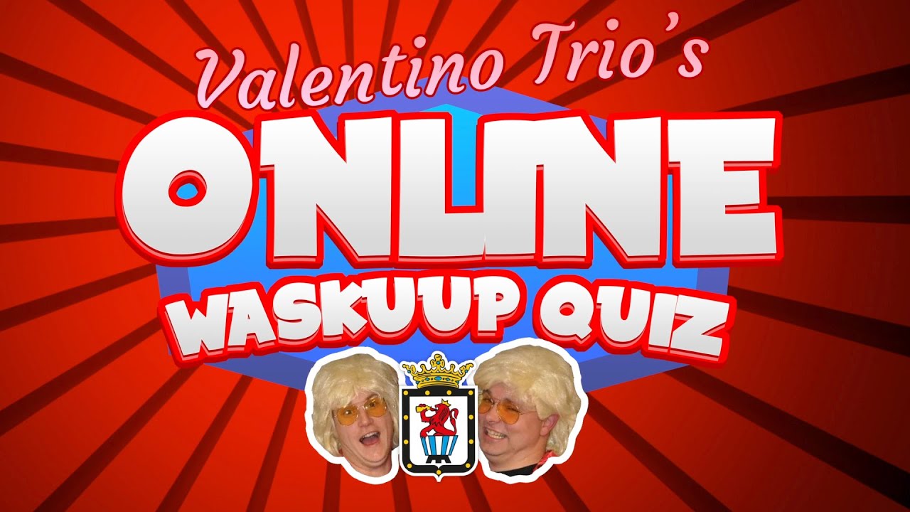 Valentino Trio's Online Waskuup Quiz