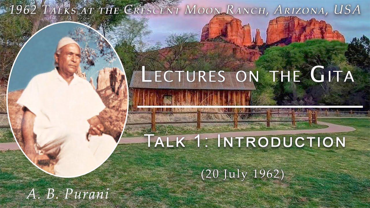 A B Purani on the Bhagavad Gita (1) Introduction