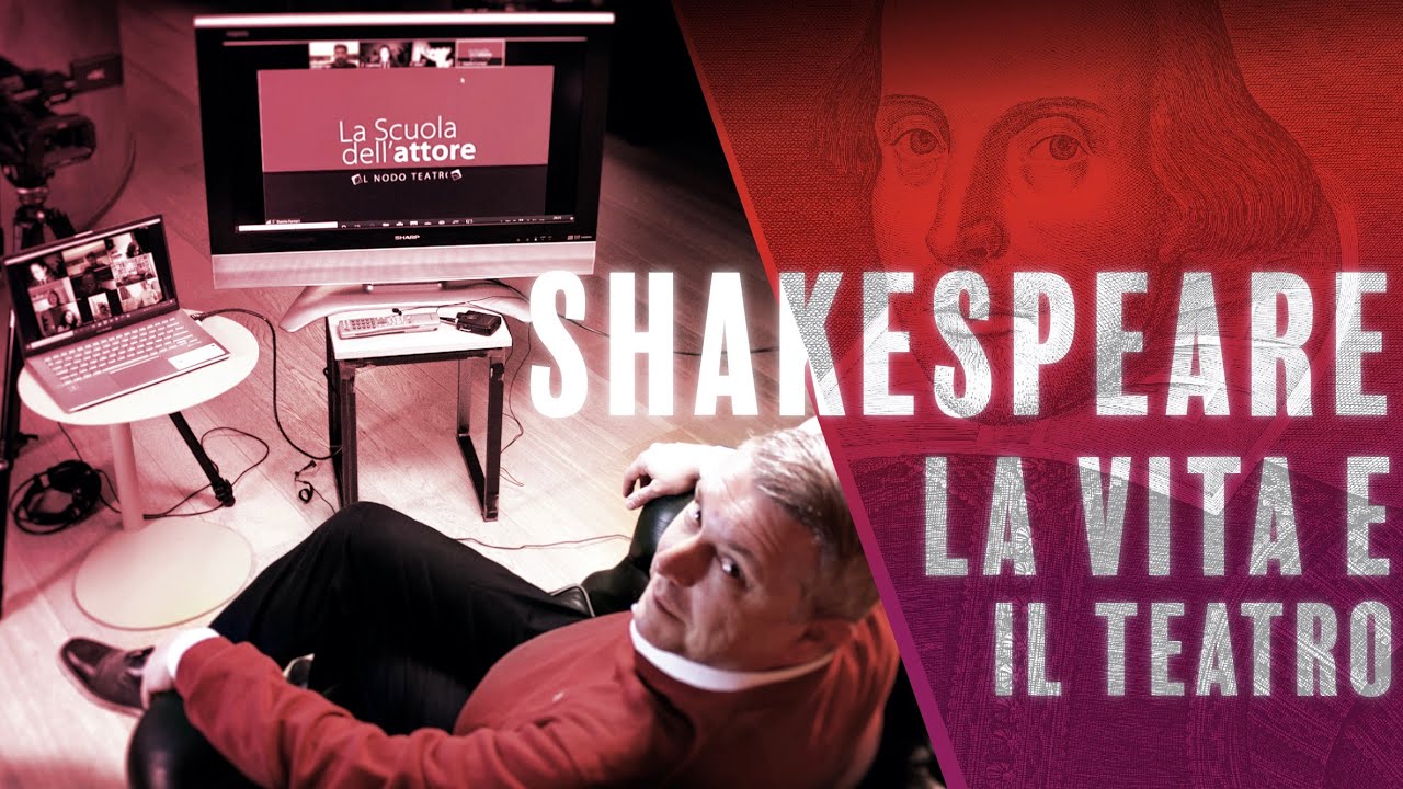 William Shakespeare: la vita e il teatro