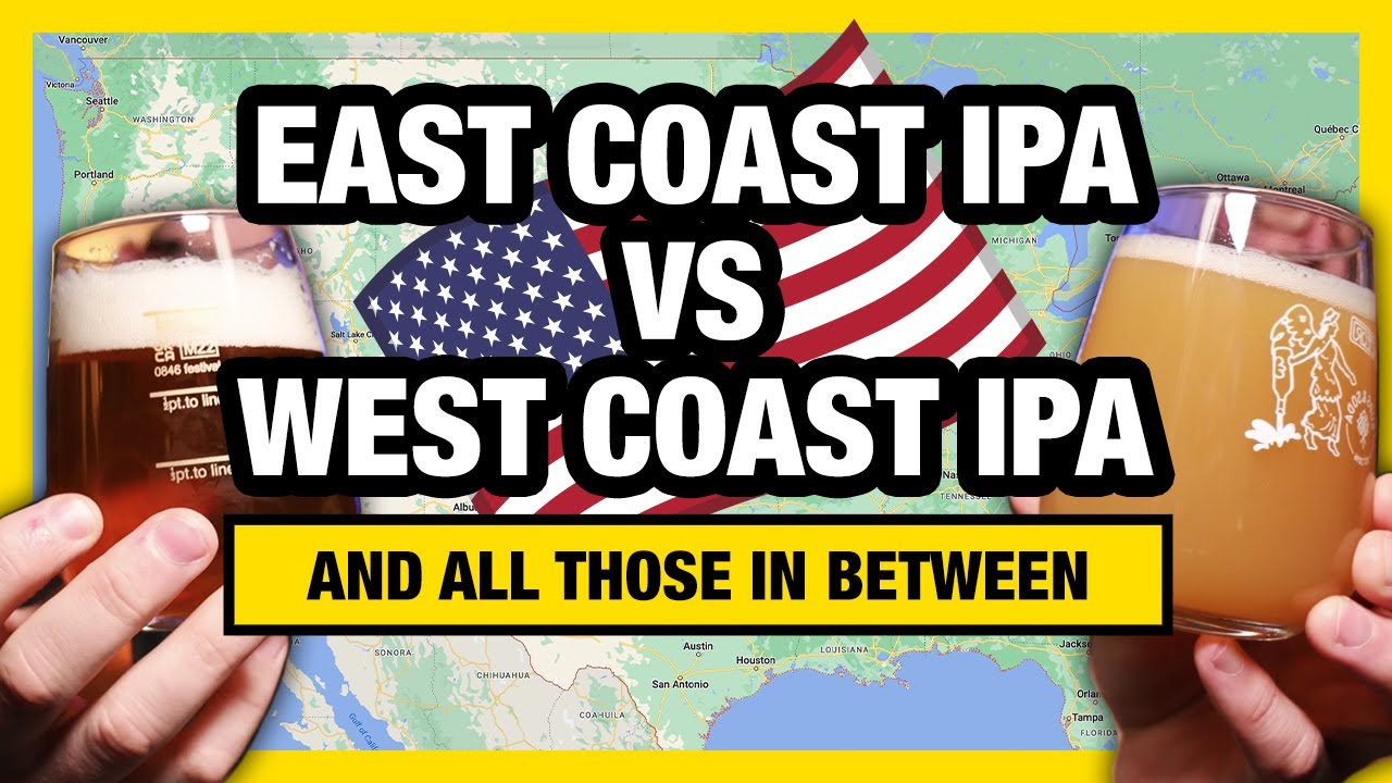 The Ultimate IPA Comparison: East Coast vs West Coast