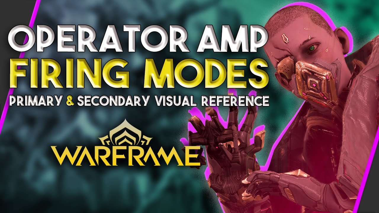 Operator Amp Firing Modes | Primary and Secondary | Warframe