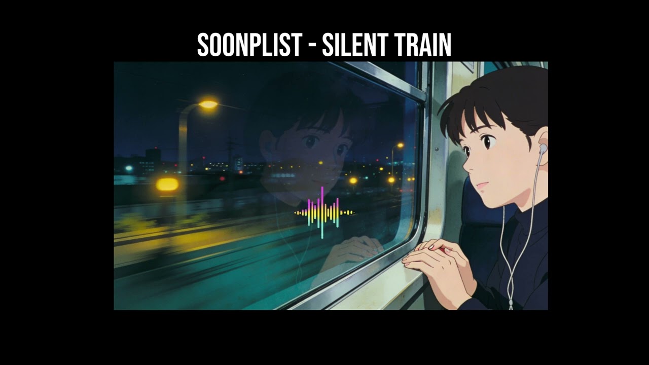 [soonplist] Silent Train  #노래추천 #플레이리스트 #플리추천 #일본노래 #일본감성 #jpop #playlist