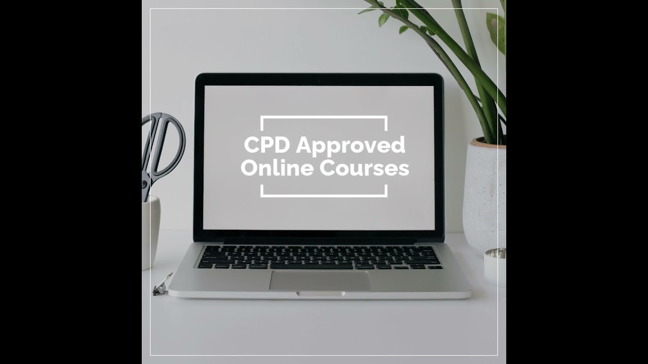 CPD Approved Online Courses