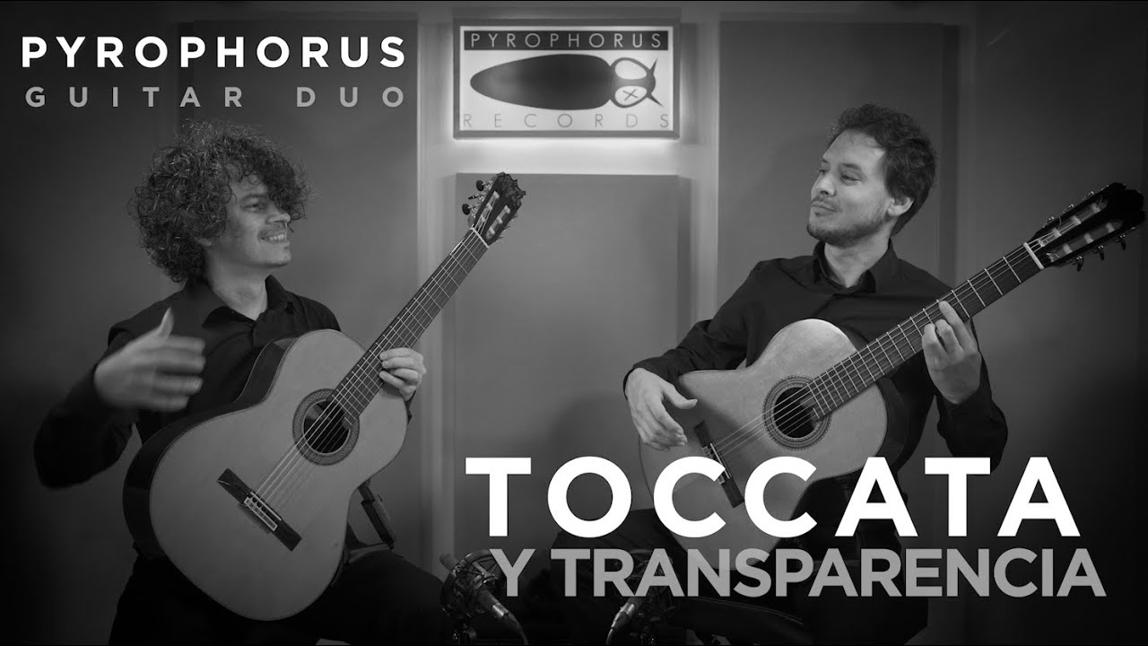 PYROPHORUS GUITAR DUO | Toccata y Transparencia by Alí Arango